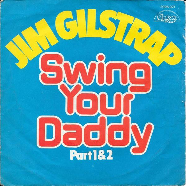 Jim Gilstrap : Swing Your Daddy (7", Single)