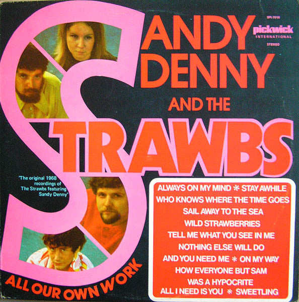 Sandy Denny And Strawbs : All Our Own Work (LP, Album)