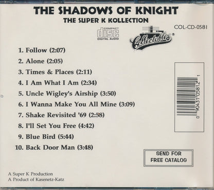 The Shadows Of Knight : The Super K Kollection (Featuring Follow/Alone/Shake) (CD, Album, RE)