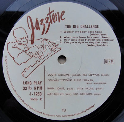 Cootie Williams, Rex Stewart • Coleman Hawkins, Bud Freeman • Lawrence Brown, J.C. Higginbotham • Hank Jones, Billy Bauer • Milt Hinton, Gus Johnson : The Big Challenge (LP, Album)