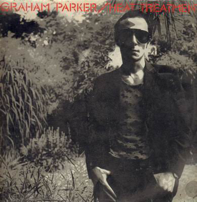 Graham Parker And The Rumour : Heat Treatment (LP, Album)