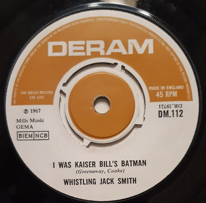 Whistling Jack Smith : I Was Kaiser Bill's Batman (7", Single, Gre)