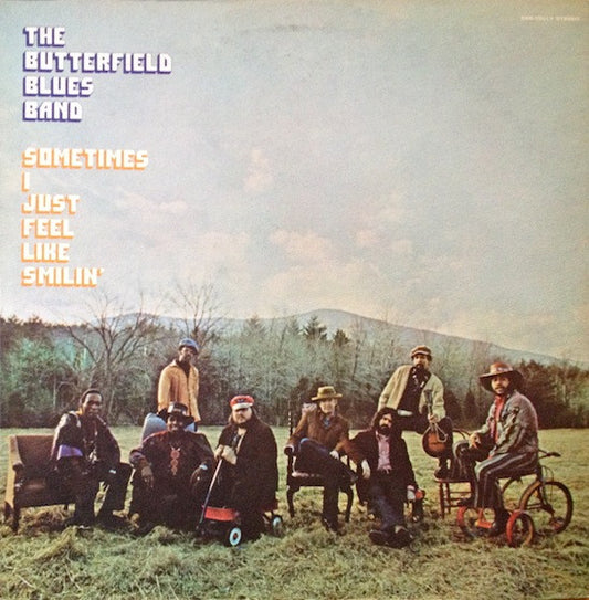 The Paul Butterfield Blues Band : Sometimes I Just Feel Like Smilin' (LP, Album, San)