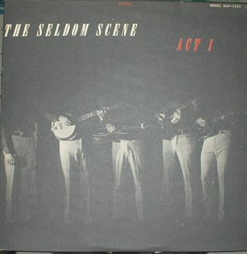 The Seldom Scene : Act 1 (LP, Album)