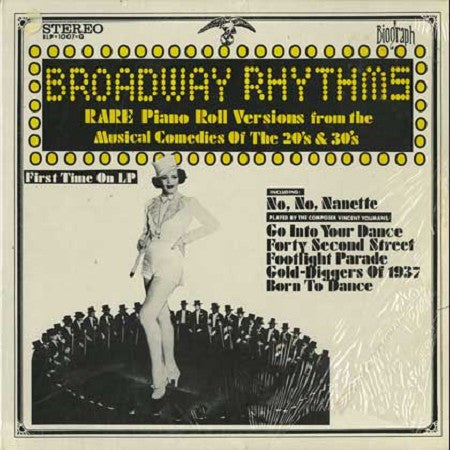 Various : Broadway Rhythms (Rare Piano Roll Versions From The Musical Comedies Of The 20's & 30's) (LP, Comp)