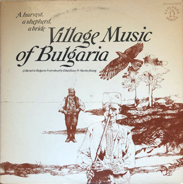 Various : A Harvest, A Shepherd, A Bride: Village Music Of Bulgaria (LP, RE)