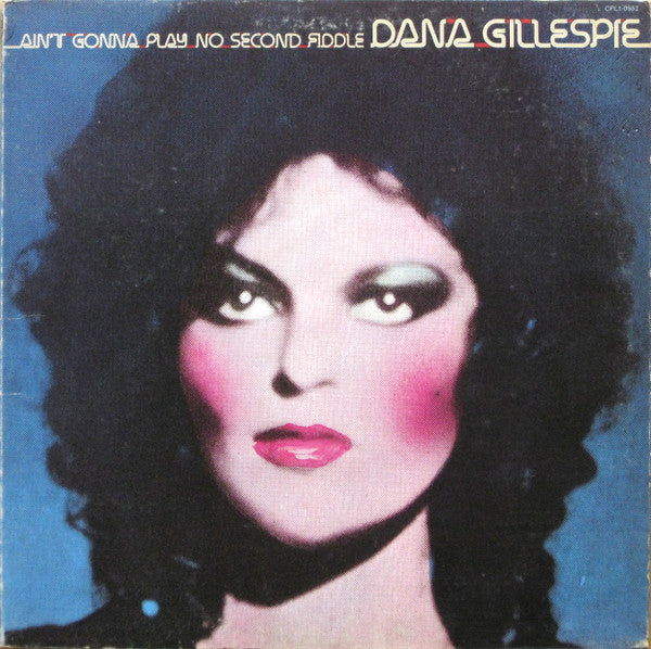 Dana Gillespie : Ain't Gonna Play No Second Fiddle (LP, Album, Gat)