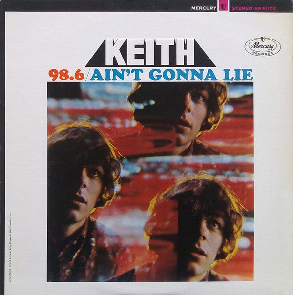 Keith (2) : 98.6 / Ain't Gonna Lie (LP, Album)