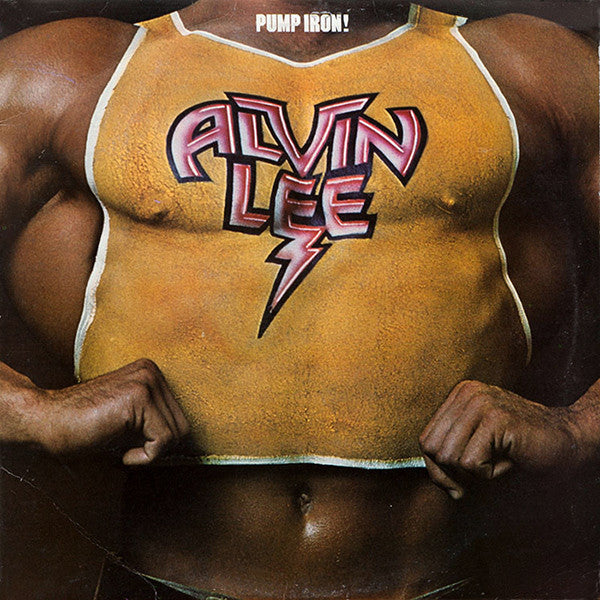 Alvin Lee : Pump Iron! (LP, Album)