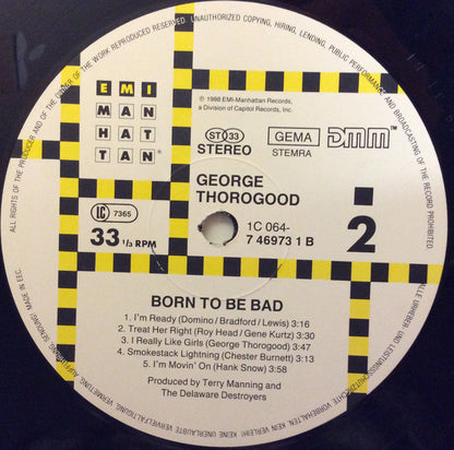 George Thorogood & The Destroyers : Born To Be Bad (LP, Album, DMM)