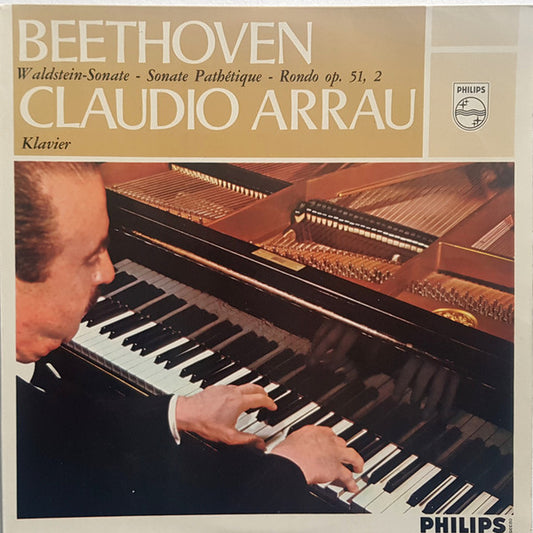 Claudio Arrau, Ludwig van Beethoven : Waldstein Sonate / Sonate Pathétique / Rondo Op.51 Nr.2 (LP, Album, Mono)