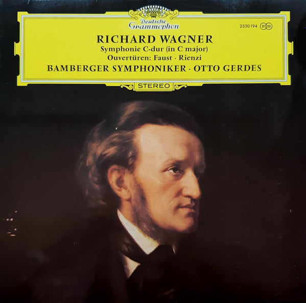 Richard Wagner, Bamberger Symphoniker · Otto Gerdes : Symphonie C-dur = In C Major / Ouvertüren: Faust · Rienzi (LP)