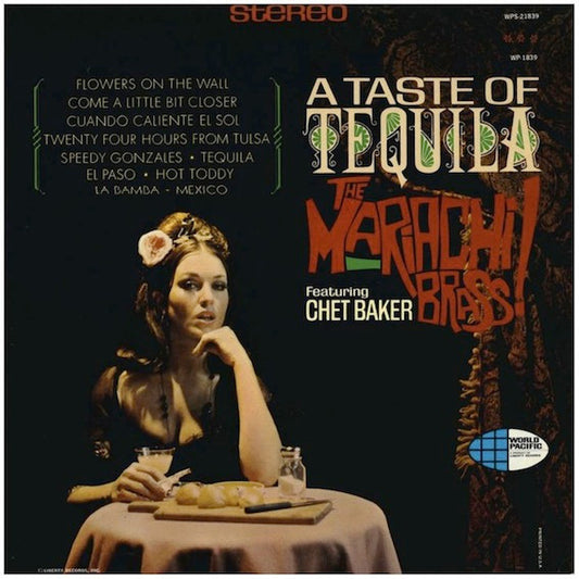 The Mariachi Brass Featuring Chet Baker : A Taste Of Tequila (LP, Album)