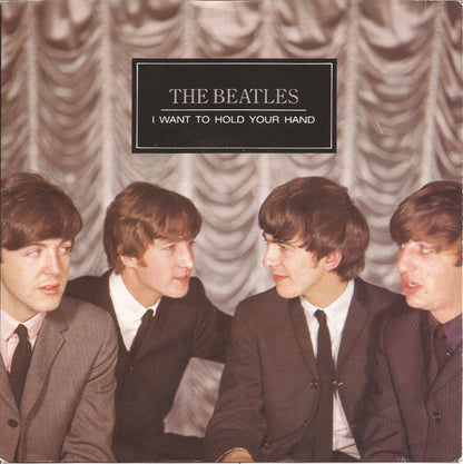 The Beatles : I Want To Hold Your Hand (7", Single, RE)