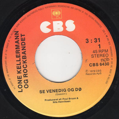 Lone Kellermann & Rockbandet : Se Venedig Og Dø (7", Single)