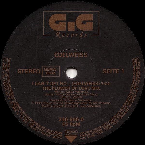 Edelweiss : I Can't Get No... (Edelweiss) (The Flower Of Love Mix) (12")
