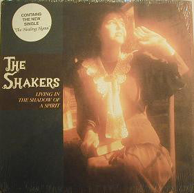 The Shakers (7) : Living In The Shadow  Of A Spirit (12")