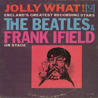 The Beatles And Frank Ifield : Jolly What! (LP, Comp, Mono)