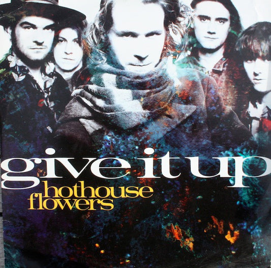 Hothouse Flowers : Give It Up (12", Single)