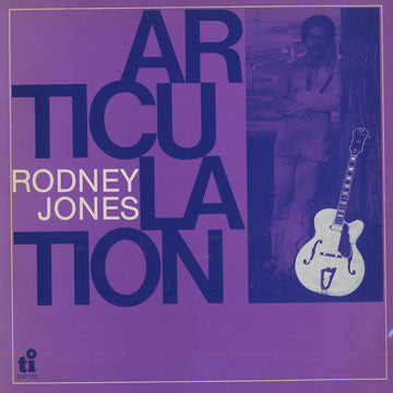 Rodney Jones : Articulation (LP, Album)