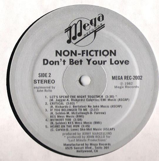 Non-Fiction : Don't Bet Your Love (LP, Album)