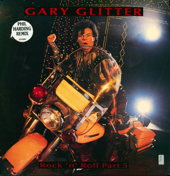 Gary Glitter : Rock 'N' Roll Part 5 (Phil Harding Remix) (12")