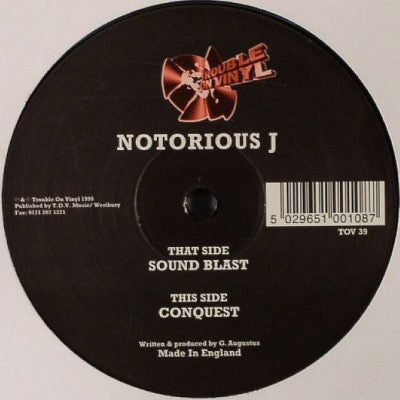 Notorious J : Sound Blast / Conquest (12")