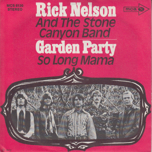 Rick Nelson & The Stone Canyon Band : Garden Party (7", Single)