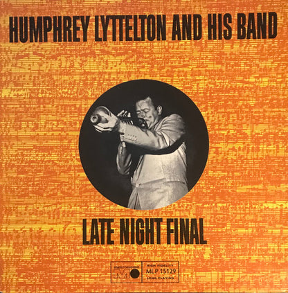 Humphrey Lyttelton And His Band : Late Night Final (LP)