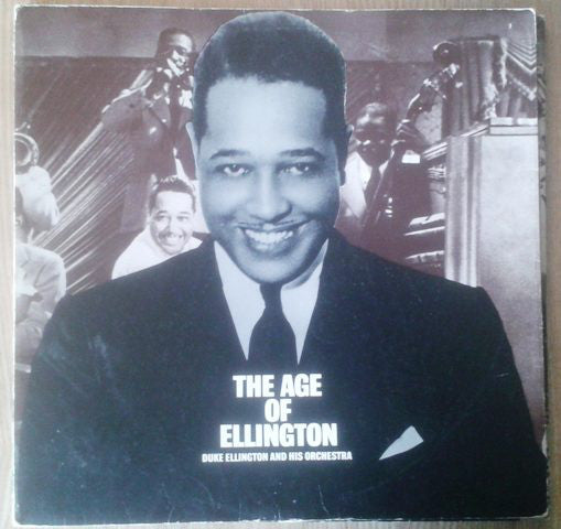 Duke Ellington And His Orchestra : The Age Of Ellington (3xLP, Comp, Ora)