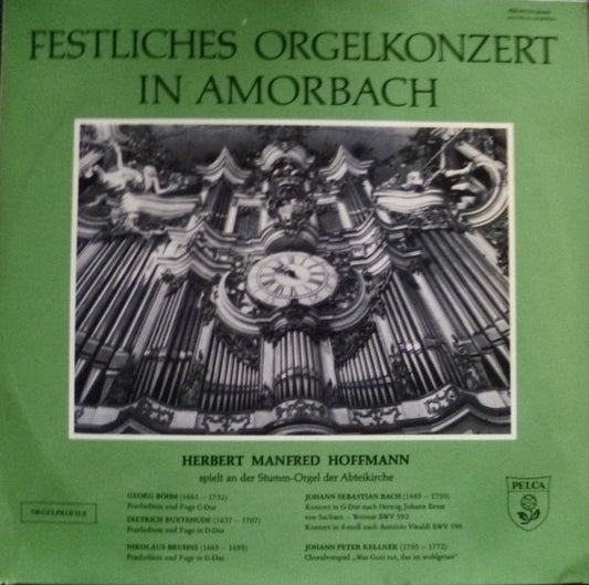 Georg Böhm, Dieterich Buxtehude, Nikolaus Bruhns, Johann Sebastian Bach, Johann Peter Kellner, Herbert Hoffmann : Festliches Orgelkonzert In Amorbach (LP)