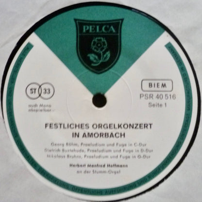 Georg Böhm, Dieterich Buxtehude, Nikolaus Bruhns, Johann Sebastian Bach, Johann Peter Kellner, Herbert Hoffmann : Festliches Orgelkonzert In Amorbach (LP)