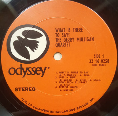 Gerry Mulligan Quartet : What Is There To Say? (LP, Album, RE)