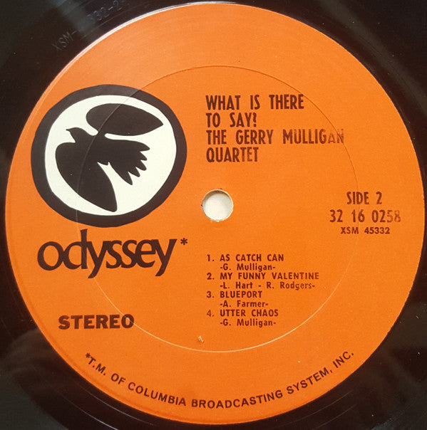 Gerry Mulligan Quartet : What Is There To Say? (LP, Album, RE)