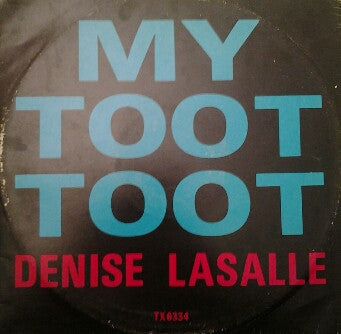 Denise LaSalle : My Toot Toot (12")