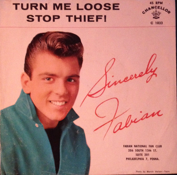 Fabian (6) : Turn Me Loose / Stop Thief! (7", Single)