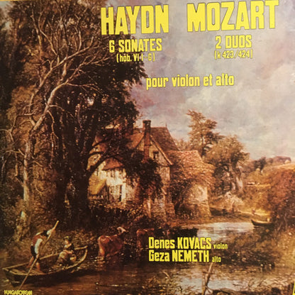 Joseph Haydn, Wolfgang Amadeus Mozart / Dénes Kovács, Géza Németh : 6 Sonates (Hob. VI 1-6). 2 Duos (K 423 / 424) Pour Violon Et Alto (2xLP, Album)