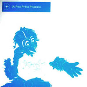 Pilooski : A Peu Près (12")