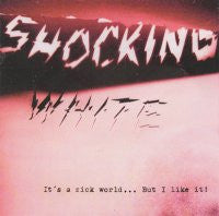 Shocking White : It's A Sick World...But I Like It (LP + CDr)