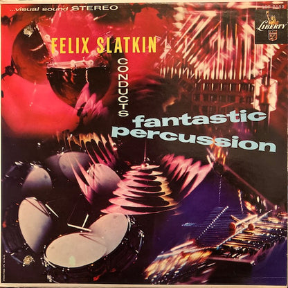 Felix Slatkin : Conducts Fantastic Percussion (LP, Album, RE)