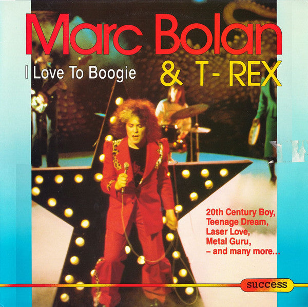 Marc Bolan & T. Rex : I Love To Boogie (LP, Comp)