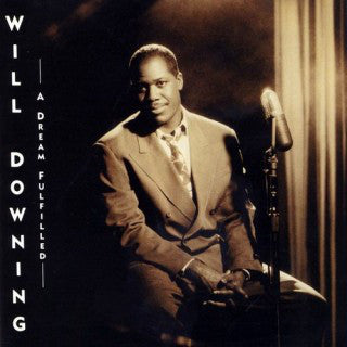 Will Downing : A Dream Fulfilled (LP, Album)