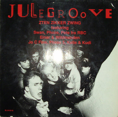 Zten Zikker Zwing Featuring MC Swan (2), Phoze, MC Pete (2), MC Einar (2), Jesper Vildmand, Jo-C-Fine, Phase 5 (2), Kalle (16) & Kudi : Julegroove (12")