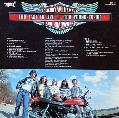 Jerry Williams & Roadwork : Too Fast To Live, Too Young To Die (LP, Album)