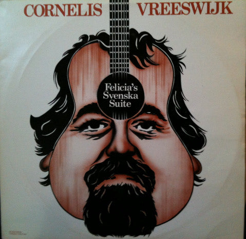 Cornelis Vreeswijk : Felicia's Svenska Suite (2xLP, Album)