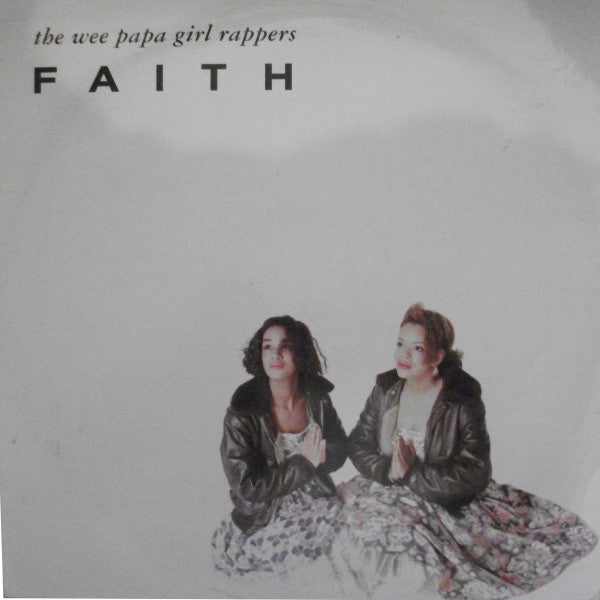 Wee Papa Girl Rappers : Faith (12", Single)