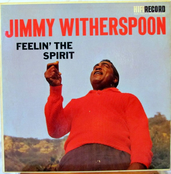 Jimmy Witherspoon : Feelin' The Spirit (LP, Album, Mono)