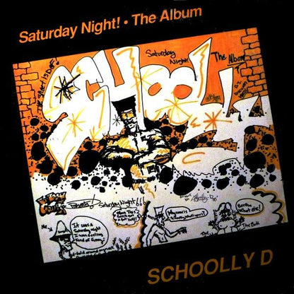 Schoolly D : Saturday Night! • The Album (LP, Album, RE)