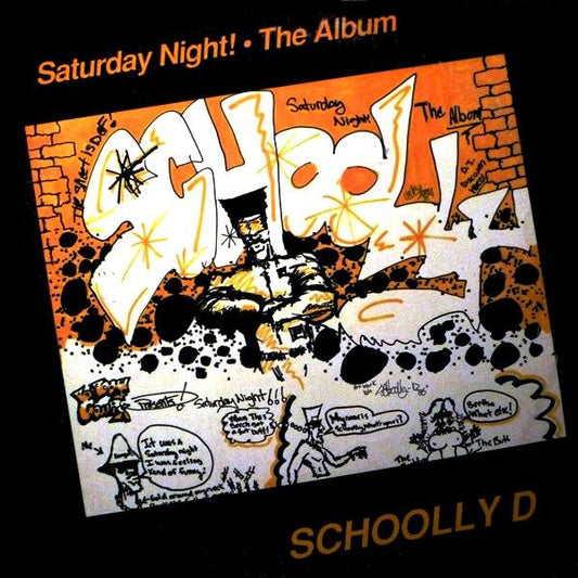 Schoolly D : Saturday Night! • The Album (LP, Album, RE)