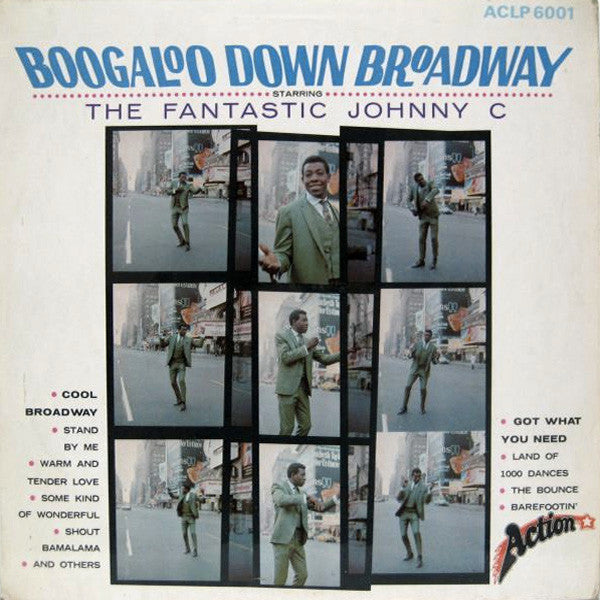 The Fantastic Johnny C : Boogaloo Down Broadway (LP)